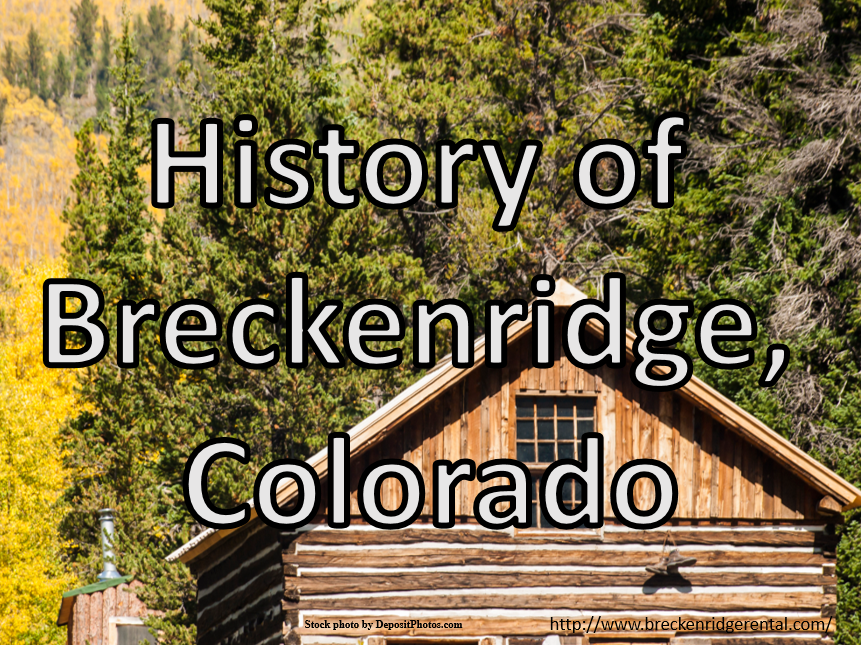 History of Breckenridge, Colorado