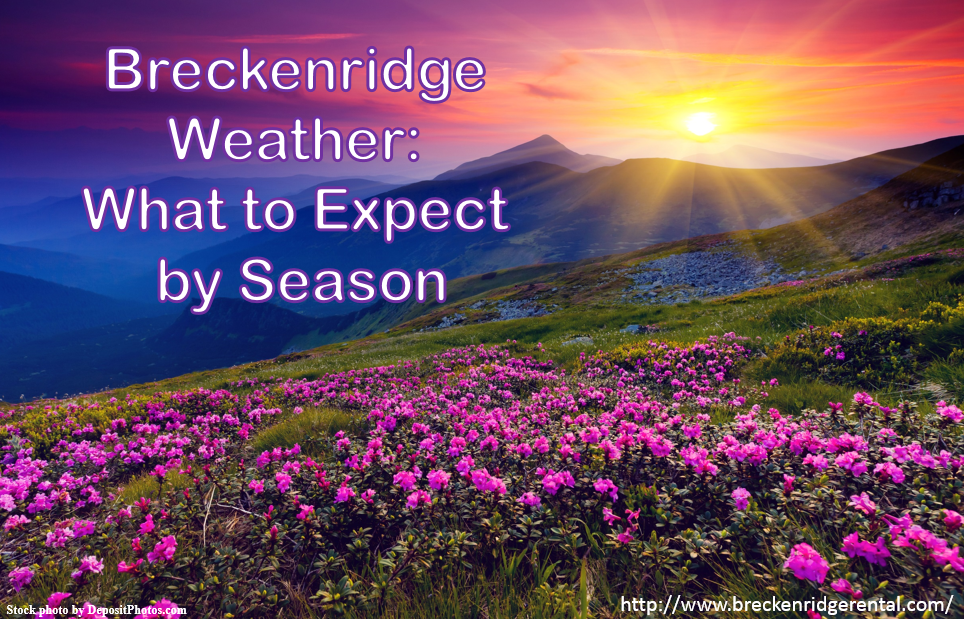 Breckenridge Weather: What to Expect